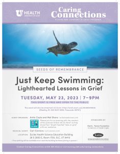 Seeds of Remembrance: Just Keep Swimming - Lighthearted Lessons in Grief @ Eccles Heath Science Education Building |  |  | 