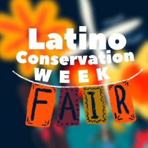 Latino Conservation Week Fair @ Three Creeks Confluence  |  |  | 